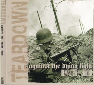Teardown - Against The Dying Light - Digipak Disc