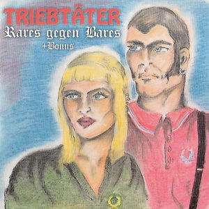 Triebtäter - Rares gegen Bares + Bonus - Compact Disc