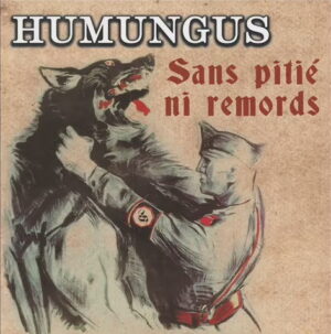 Humungus - Sans Pitie Ni Remords - Compact Disc