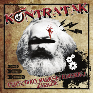 Kontratak ‎- Przeciwko Marksistowskiej Zarazie - Compact Disc