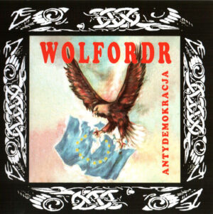 Wolfordr - Antydemokracja - Compact Disc