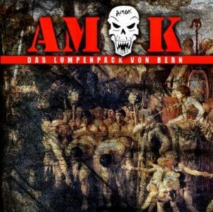 Amok - Das Lumpenpack von Bern - Compact Disc