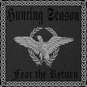 Hunting Season - Fear the Return - Compact Disc