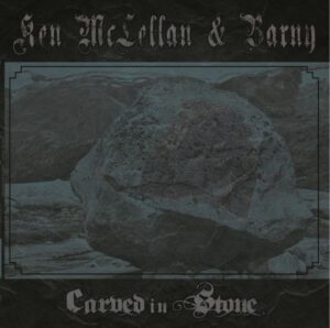 Ken McLellan & Barny - Carved In Stone - Vinyl LP Black