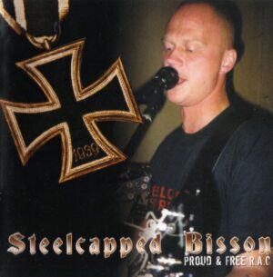 Steelcapped Bisson - Proud & free R.A.C - Compact Disc