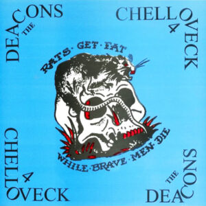 The Deacons and Chelloveck 4 – Rats Get Fat While Brave Men Die - Vinyl EP Grey