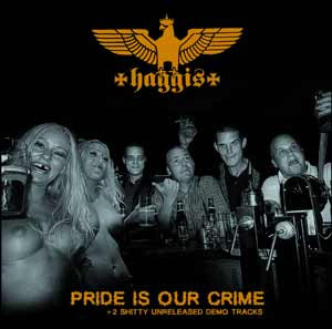 Haggis – Pride Is Our Crime - Compact Disc