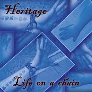 Heritage - Life on a chain - Compact Disc