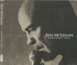 Ken McLellan – Ordinary boy - Digipak Disc