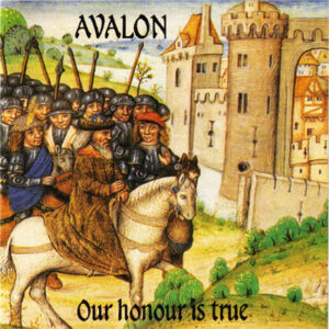 Avalon - Our Honour Is True - Compact Disc