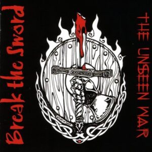 Break The Sword - The Unseen War - Compact Disc