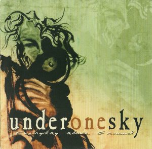 Under One Sky - Everyday above ground - Compact Disc