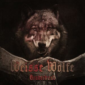 Weisse Wölfe - Bruderbund - Compact Disc