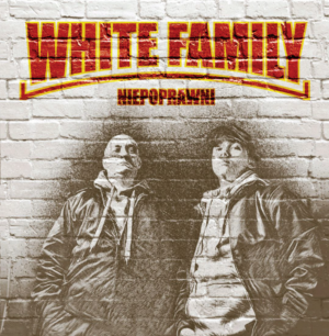 White Family – Niepoprawni - Compact Disc
