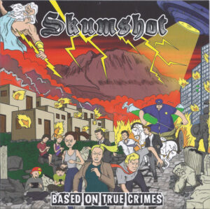 Skumshot – Based on True Crimes - Compact Disc