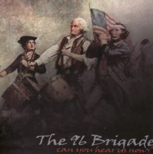 The 96 Brigade - Can you here us now - Compact Disc