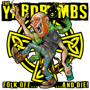 The Yardbombs - Folk off and die - Compact Disc