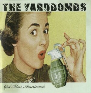 The Yardbombs - God bless Americouch - Compact Disc