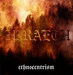 Hiraeth – Ethnocentrism - Compact Disc