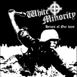 White Minority - Heroes of our Days - Compact Disc