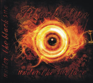 Under the Black Sun - Under the surface - Compact Disc
