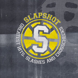 Slapshot – Greatest Hits Slashes and Crosschecks - Compact Disc