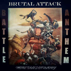Brutal Attack - Battle Anthem - Compact Disc