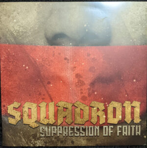 Squadron - Suppression of Faith - Vinyl LP
