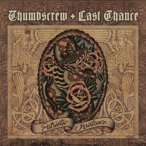 Thumbscrew & Last Chance - Patriotic Resistance - Compact Disc