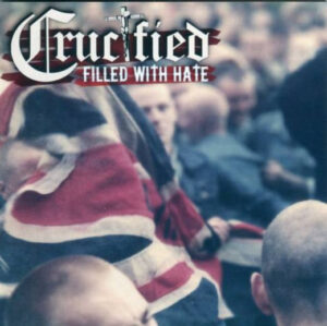 Crucified - Filled with Hate - Compact Disc