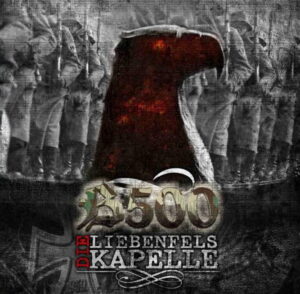 Die Liebenfels Kapelle & Bataillon 500 - Kampfbereit - Compact Disc
