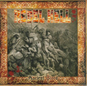 Rebel Hell - Ancient Blood - Compact Disc
