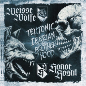 Weisse Wölfe & Honor Hostil - Teutonic Iberian Brotherhood - Compact Disc