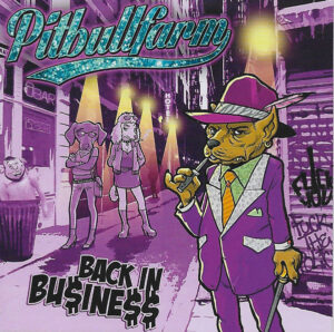 Pitbullfarm - Back in Business - Compact Disc