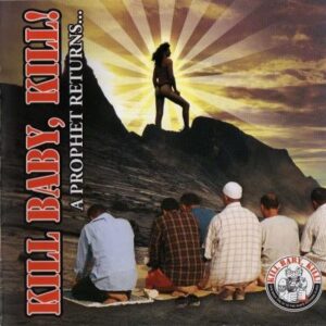 Kill Baby Kill - A Prophet returns - Compact Disc