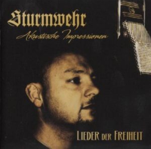 Sturmwehr - Lieder der Freiheit - Compact Disc