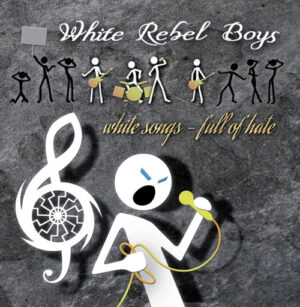 White Rebel Boys – Full of Hate - Compact Disc