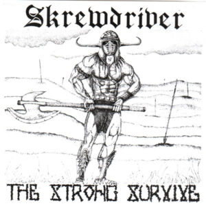Skrewdriver - The Strong Survive - Compact Disc