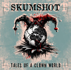 Skumshot - Tales of a clown world - Compact Disc